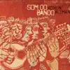 Ronen Altman - O Som do Bando